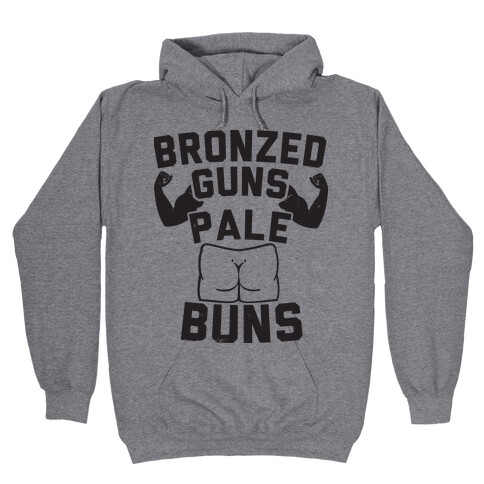 Bronzed Guns Pale Buns Hooded Sweatshirt