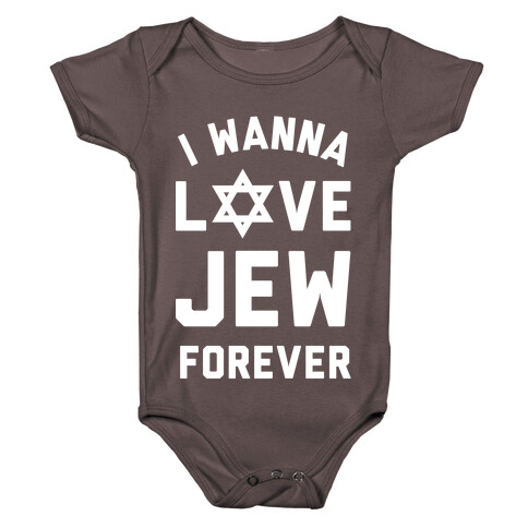 I Wanna Love Jew Forever Baby One-Piece