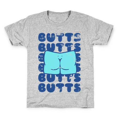 Butts Butts Butts Butts Kids T-Shirt