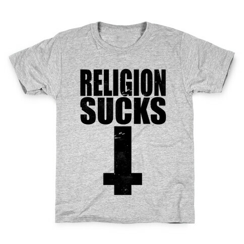 Religion Sucks Kids T-Shirt