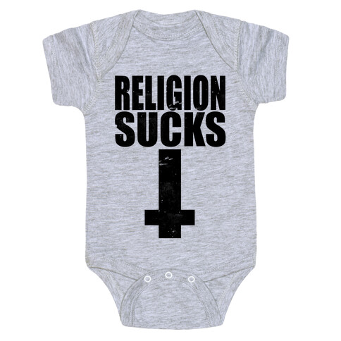 Religion Sucks Baby One-Piece