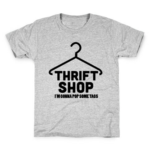 Thrift Shop Kids T-Shirt