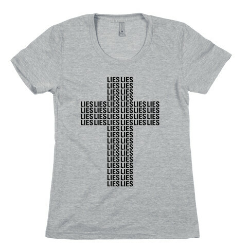 Cross of Lies Womens T-Shirt