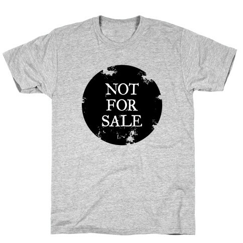 Not For Sale T-Shirt