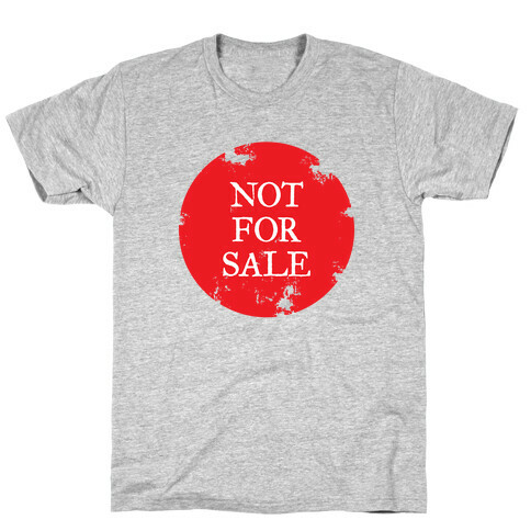 Not For Sale T-Shirt