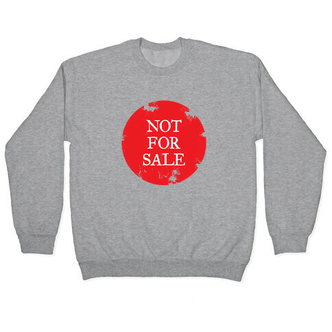 Not For Sale Pullover