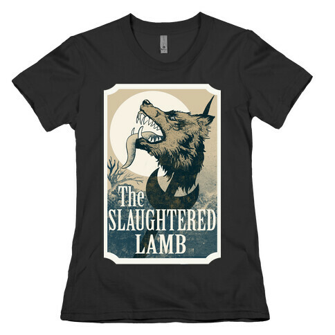 The Slaughtered Lamb Womens T-Shirt
