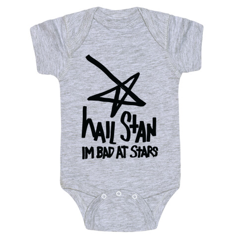 Hail Stan! (I'm Bad At Stars) Baby One-Piece