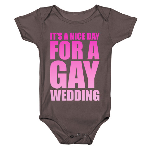 Nice Day for a Gay Wedding Baby One-Piece