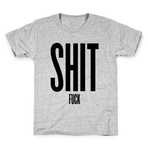 SHIT (F***) Kids T-Shirt