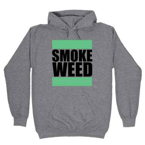 Smoke Weed Hooded Sweatshirt