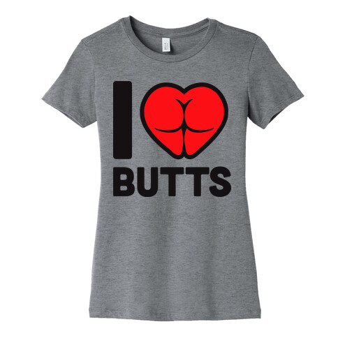 I Heart Butts Womens T-Shirt