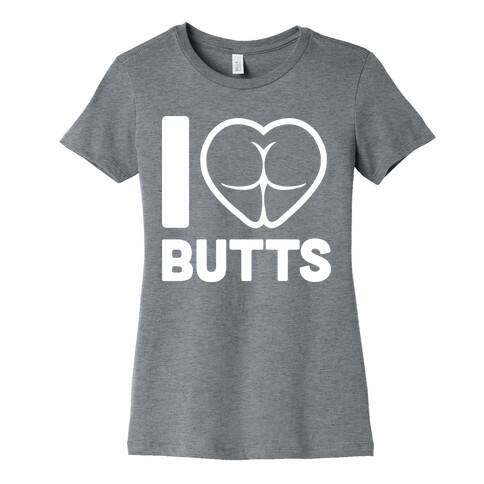 I Heart Butts Womens T-Shirt