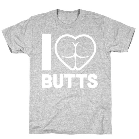 I Heart Butts T-Shirt