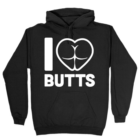 I Heart Butts Hooded Sweatshirt