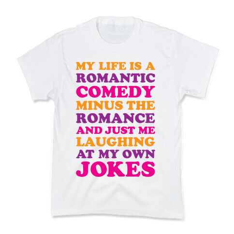 My Life Is A Romantic Comedy Kids T-Shirt