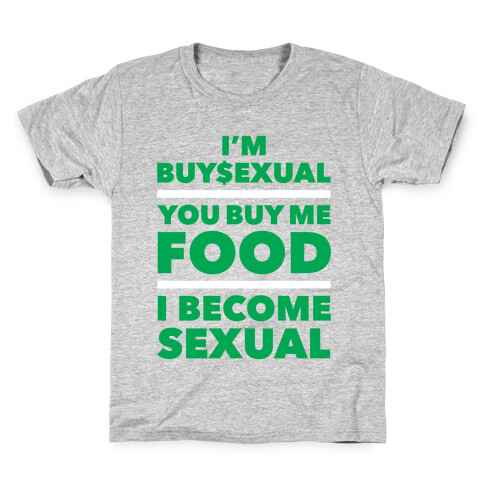 I'm Buysexual Kids T-Shirt