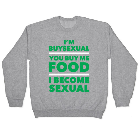 I'm Buysexual Pullover