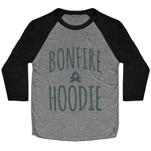 Bonfire Hoodie Baseball Tee