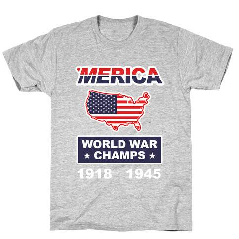 Merica World War Champs T-Shirt