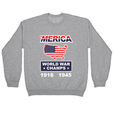 Merica World War Champs Pullover