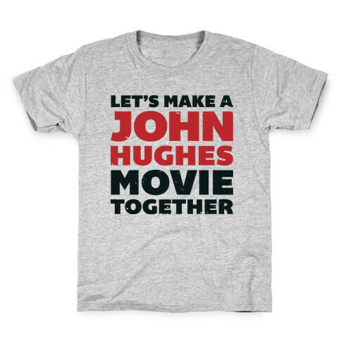 John Hughes Movie  Kids T-Shirt