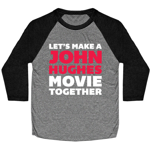 John Hughes Movie  Baseball Tee