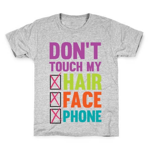 Don't Touch Kids T-Shirt