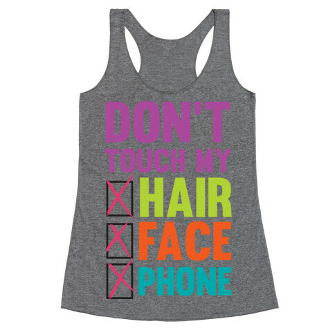 Don't Touch Racerback Tank Top
