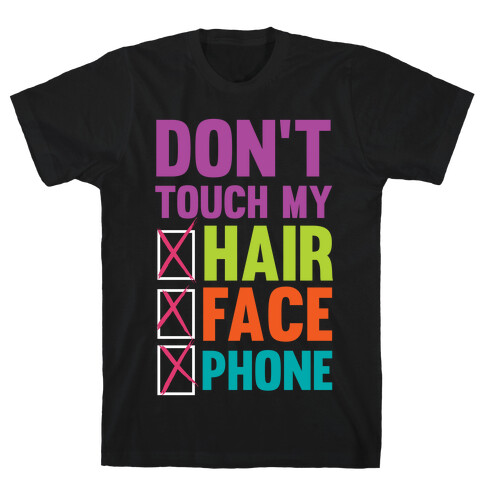 Don't Touch T-Shirt