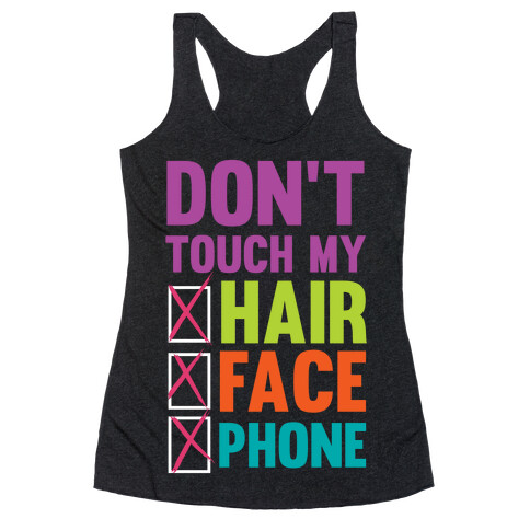 Don't Touch Racerback Tank Top