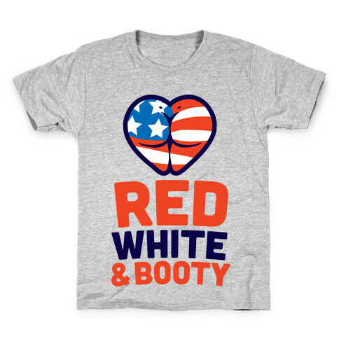 Red White and Booty Kids T-Shirt