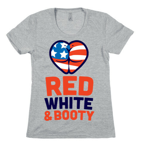 Red White and Booty Womens T-Shirt