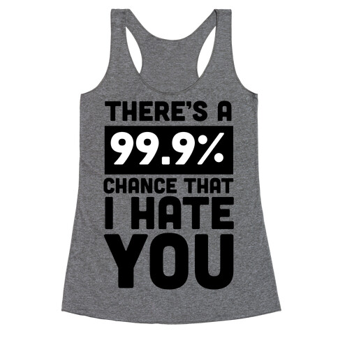 99.9% Hate Racerback Tank Top