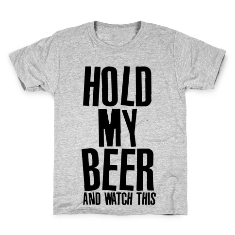 Famous Last Words (Hold My Beer) Kids T-Shirt