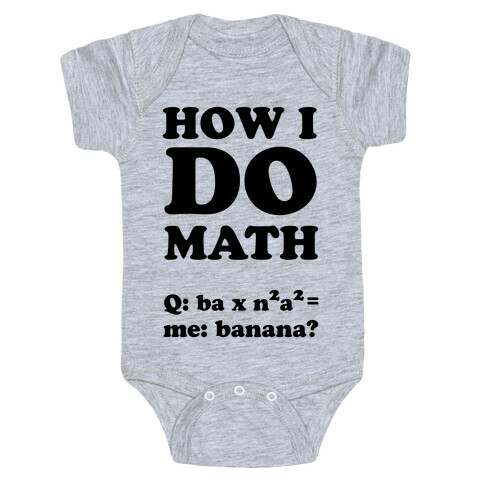 How I Do Math Baby One-Piece