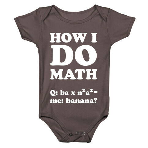 How I Do Math Baby One-Piece