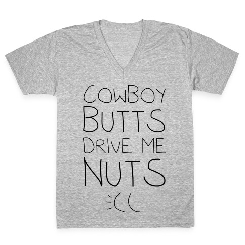 Cowboy Butts Drive Me Nutts V-Neck Tee Shirt