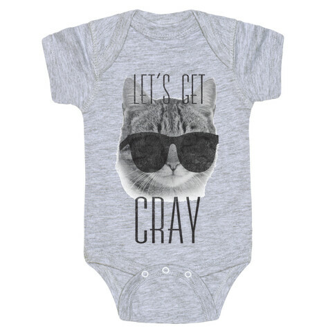 Let's Get Cray Baby One-Piece