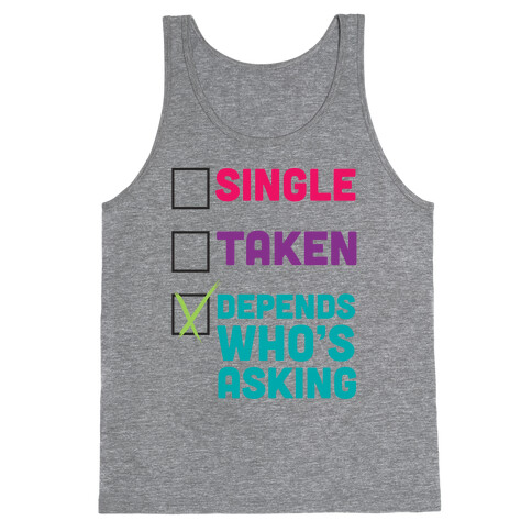 Depends Who's Asking Tank Top