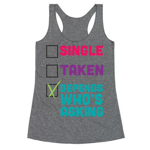 Depends Who's Asking Racerback Tank Top