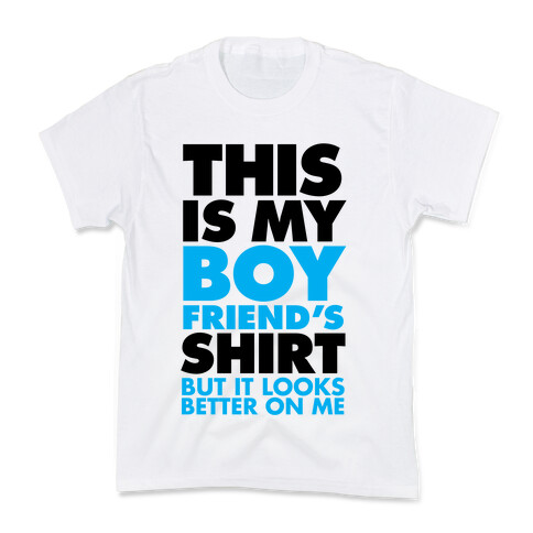 This Is My Boyfriend's Shirt Kids T-Shirt