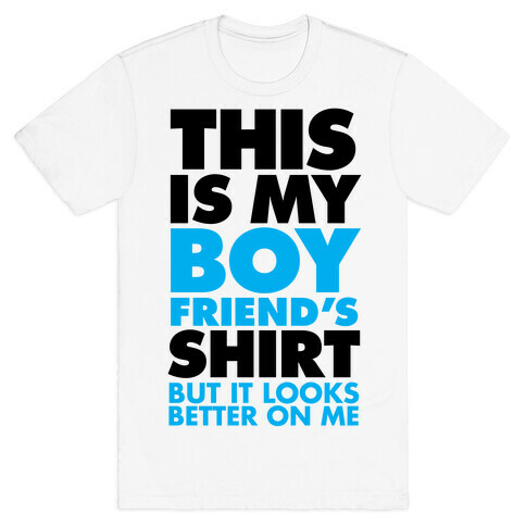 This Is My Boyfriend's Shirt T-Shirt
