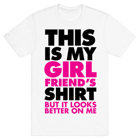 This Is My Girlfriend's Shirt T-Shirt