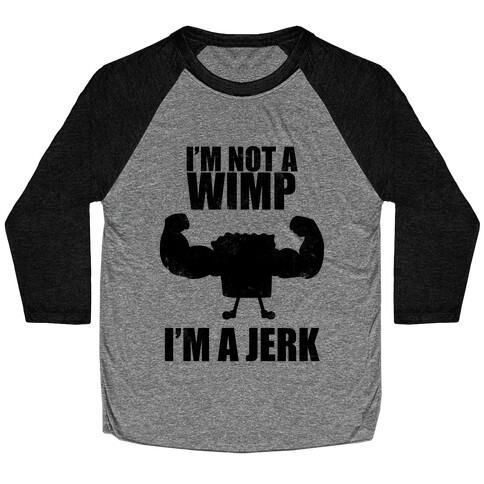 I'm A Jerk Baseball Tee