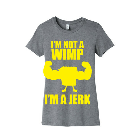 I'm A Jerk Womens T-Shirt