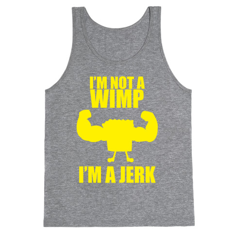 I'm A Jerk Tank Top