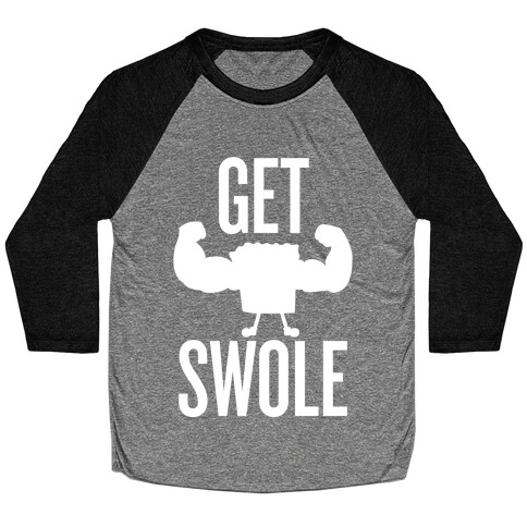 Get Swole Baseball Tee