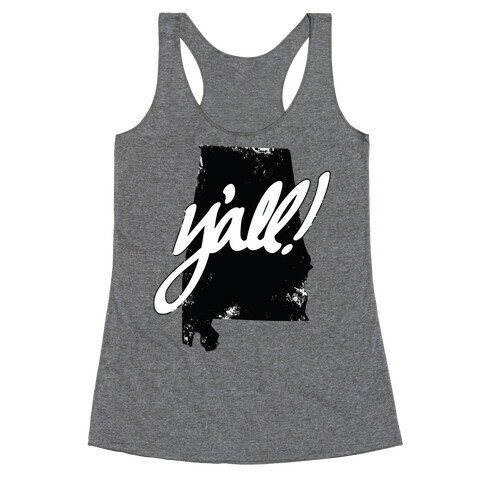 Y'all! (Alabama) Racerback Tank Top