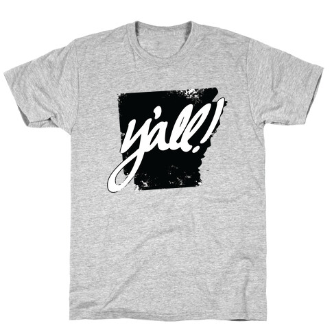 Y'all! (Arkansas) T-Shirt